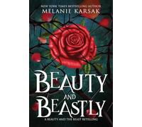 Beauty and Beastly: Steampunk Beauty and the Beast: 3 (Romantasy Fairy Tales)