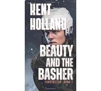 Beauty and the Basher: A Queer (MM) College Hockey Romance: 1 (Frostbitten)