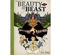 Beauty and The Beast: Act One: Volume 1 (Megan Kearney's Beauty and The Beast)