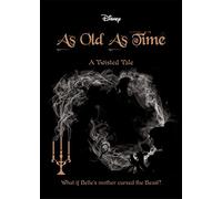 Beauty and the Beast: As Old As Time: A Twisted Tale (Twisted Tales)