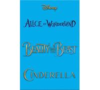 Beauty and the Beast, Cinderella & Alice in Wonderland