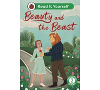 Beauty and the Beast: Read It Yourself - Level 2 Developing Reader