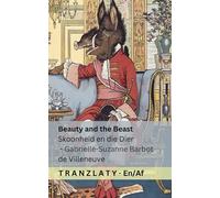 Beauty and the Beast / Skoonheid en die Dier: Tranzlaty English Afrikaans