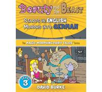 BEAUTY AND THE BEAST: Starts In ENGLISH / Morphs Into GERMAN (Magic Morphing Fairy Tales - GERMAN)