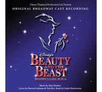 Beauty And The Beast - The Broadway Musical (Original Broadway Cast Recording) - Alan Menken,Howard Ashman,Tim Rice - CD