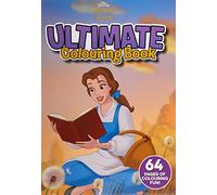 Beauty and the Beast: Ultimate Colouring Book (Disney Princess)
