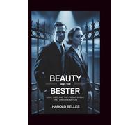 Beauty and the Bester: Love, Lies, and the Prison Break That Shook a Nation