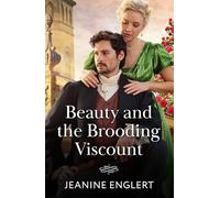 Beauty And The Brooding Viscount – Grumpy vs Sunshine Regency Romance – Book 2 (Regency Fairytales)