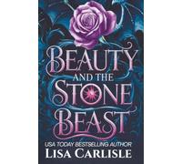Beauty and the Stone Beast: A Cursed Gargoyle Beauty and the Beast Retelling