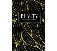 Beauty Appointment Book | Appointment Diary | Nail Tech Appointment Book | Beauty Therapist Appointment Book | Day per page Appointment Book | Make Up ... Book |: 120 pages Undated Appointment Book