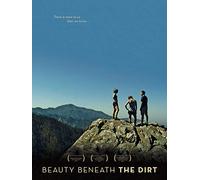 Beauty Beneath the Dirt