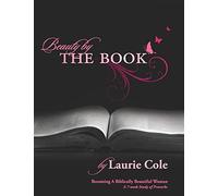 Beauty by The Book: Becoming a Biblically Beautiful Woman