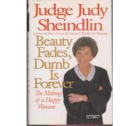 Beauty Fades, Dumb is Forever