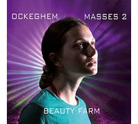Beauty Farm - Johannes Ockegheim - Masses Volume 2