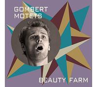 Beauty Farm - Nicolas Gombert: Motets