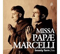 Beauty Farm - Palestrina: Missa Papae Marcelli