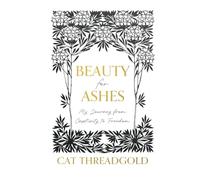 Beauty for Ashes: From captivity to liberty