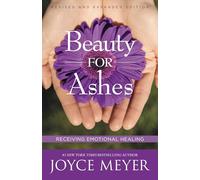 Beauty for Ashes: Receiving Emotional Healing
