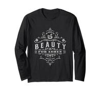 Beauty for Ashes White - Christian Faith Scripture Long Sleeve T-Shirt