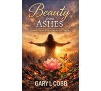 Beauty From Ashes