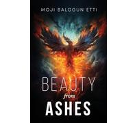 Beauty from Ashes
