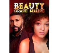 Beauty Grace Malice