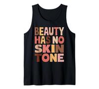 Beauty Has No Skin Tone Retro Typography Human Rights Tank Top
