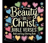Beauty in Christ: Bible Verse: Bold and Easy Coloring Book