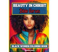 Beauty in Christ Bible Verses - Black Women Coloring Book: Christian Women and Girls Coloring Book