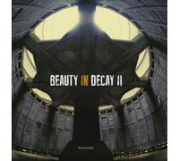 Beauty in Decay Ii : Urbex