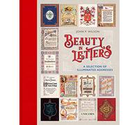 Beauty in Letters: A Selection of Illuminated Addresses