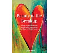 Beauty in the Breakup