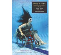 Beauty is a Verb: The New Poetry of Disability