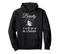 Beauty is in the Eye of the Beholder Pullover Hoodie