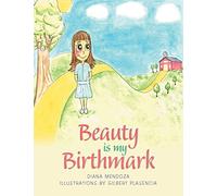 Beauty Is My Birthmark