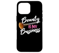 Beauty Is My Business Beautician Studio Make Up Artist Case for iPhone 16 Pro Max