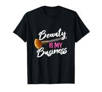 Beauty is My Business Beautician Studio Make Up Artist Value Graphic T-Shirt