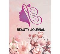 Beauty Journal: 2021 Daily Routine Skincare, Hair Products, Skin Care, Facial, Inventory Tracker, Keep Track & Review Products