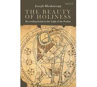 Beauty of Holiness, The: Re-Reading Isaiah in the Light of the Psalms