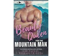 Beauty Queen for the Mountain Man (2) (Sugar Creek Mountain Men)