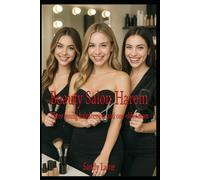 Beauty Salon Harem: Three young hairdressers and one older man (Older Man Harem)