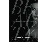 Beauty Secrets: From the Worlds Supermodels, Victoria Secret Models and Celebrities