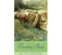 Beauty Sleep: A Retelling of "Sleeping Beauty" by Cameron Dokey (Oct 24 2006)