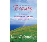 Beauty: The Invisible Embrace