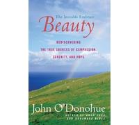 [ BEAUTY: THE INVISIBLE EMBRACE (PERENNIAL) [ BEAUTY: THE INVISIBLE EMBRACE (PERENNIAL) ] BY O'DONOHUE, JOHN ( AUTHOR )MAR-01-2005 PAPERBACK ] By O'Donohue, John ( Author ) Mar- 2005 [ Paperback ]