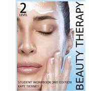 Beauty Therapy Level 2 Student Workbook: 3,000 Revision Questions (Beauty & Holisitic Studies)