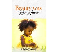 BEAUTY WAS HER NAME