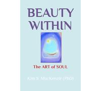 BEAUTY WITHIN: The ART of SOUL