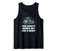 Beauty Works Out Like a Beast Funny Workout Humor Gym Tank Top