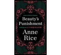Beauty's Punishment: A Novel: 2 (Sleeping Beauty Novel)